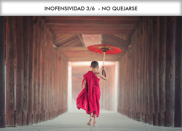 INOFENSIVIDAD 3/6  – NO QUEJARSE